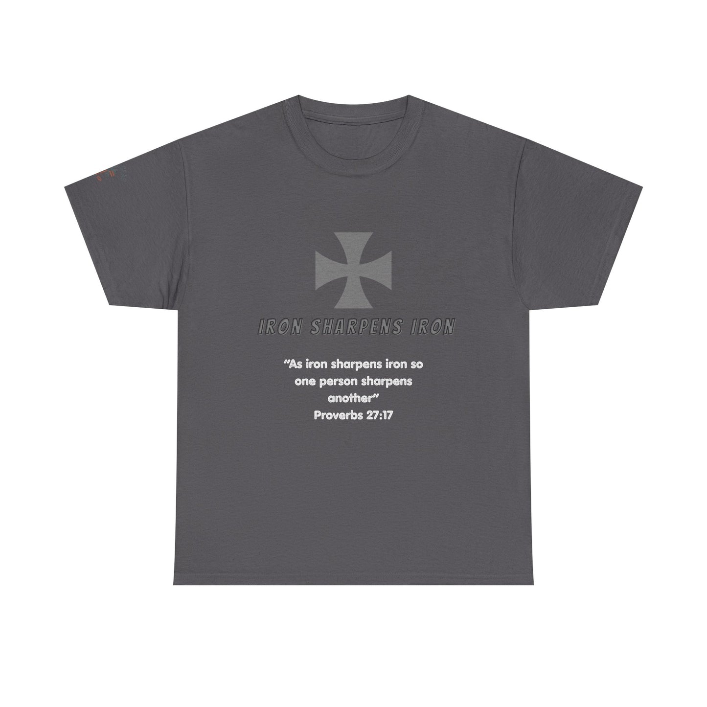 T-Shirt - Iron Cross with 'As iron sharpens iron so one person sharpens another' Proverbs 27:17