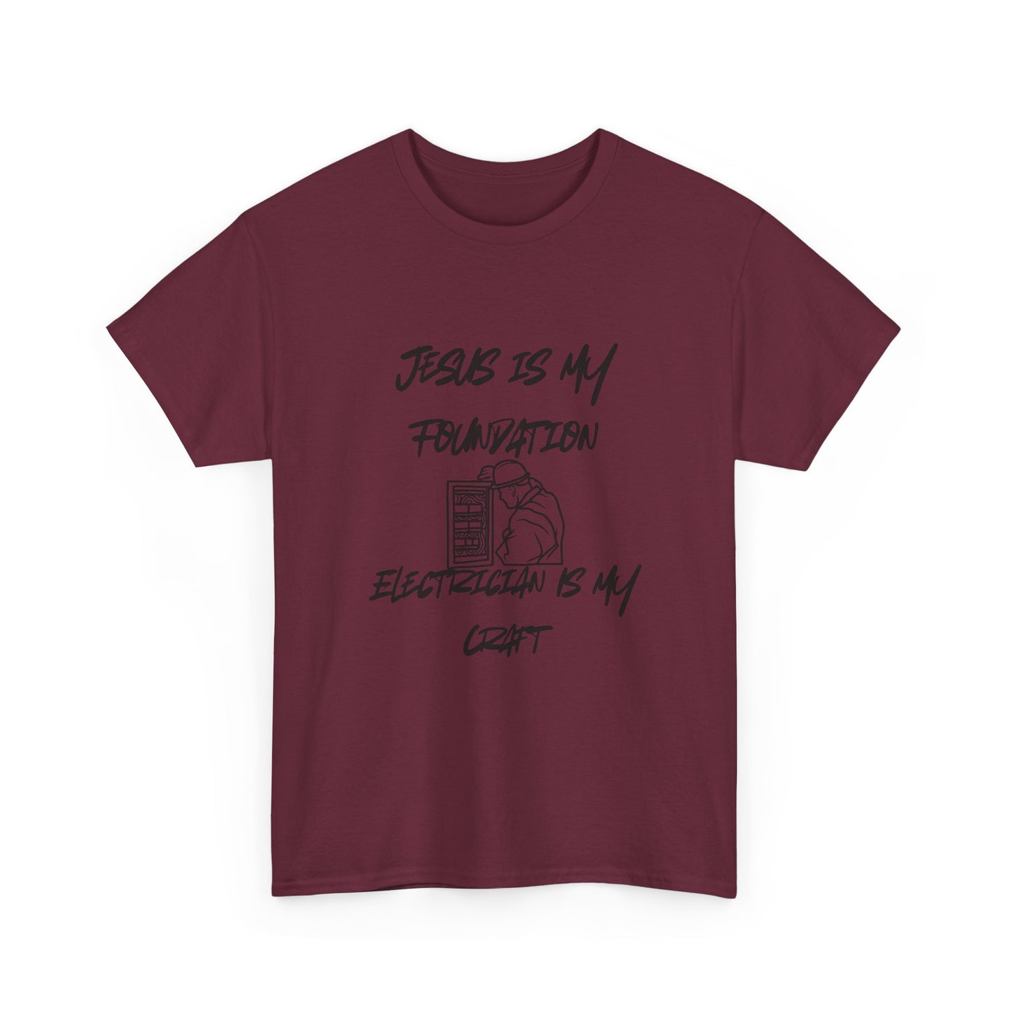 Unisex Tee Jesus is my Foundation Electrician Craft Design