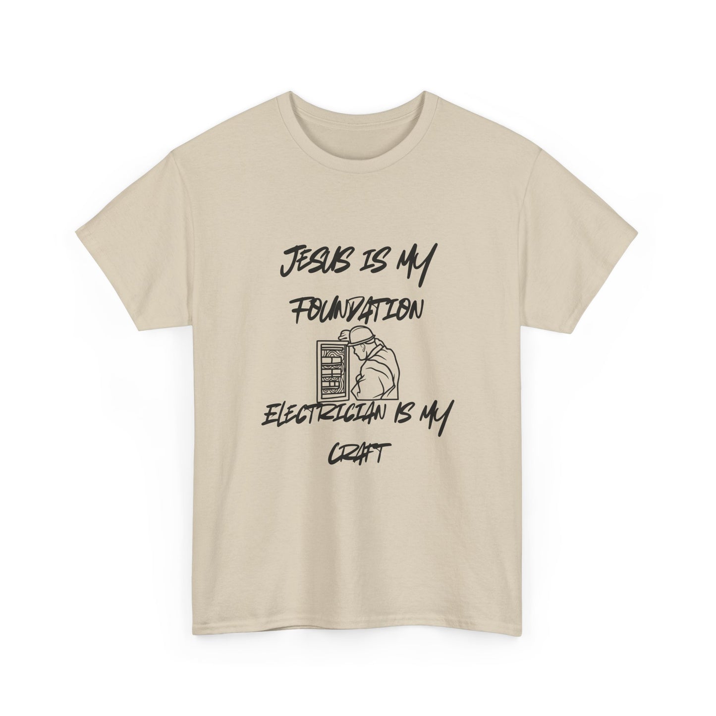 Unisex Tee Jesus is my Foundation Electrician Craft Design