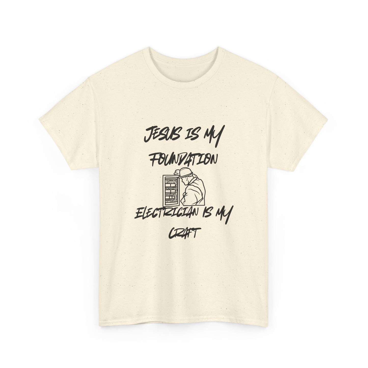 Unisex Tee Jesus is my Foundation Electrician Craft Design