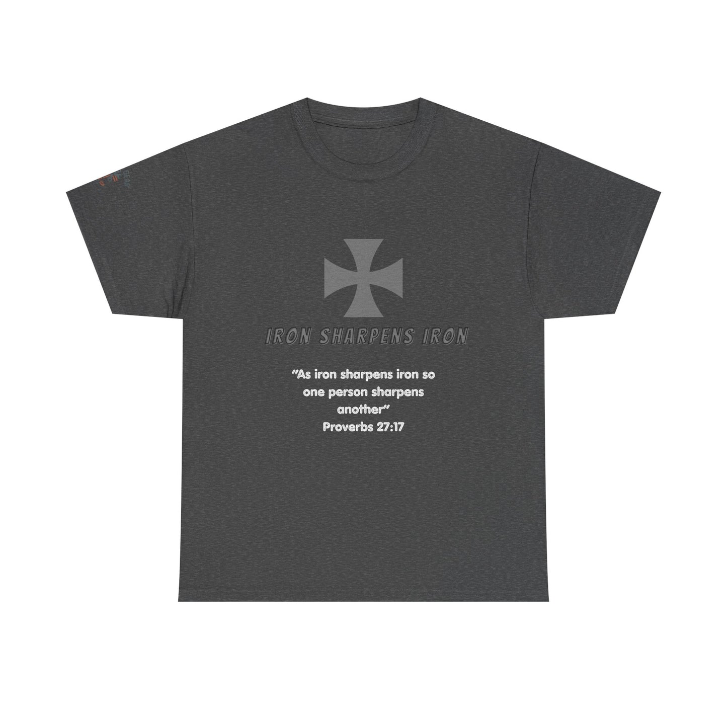 T-Shirt - Iron Cross with 'As iron sharpens iron so one person sharpens another' Proverbs 27:17
