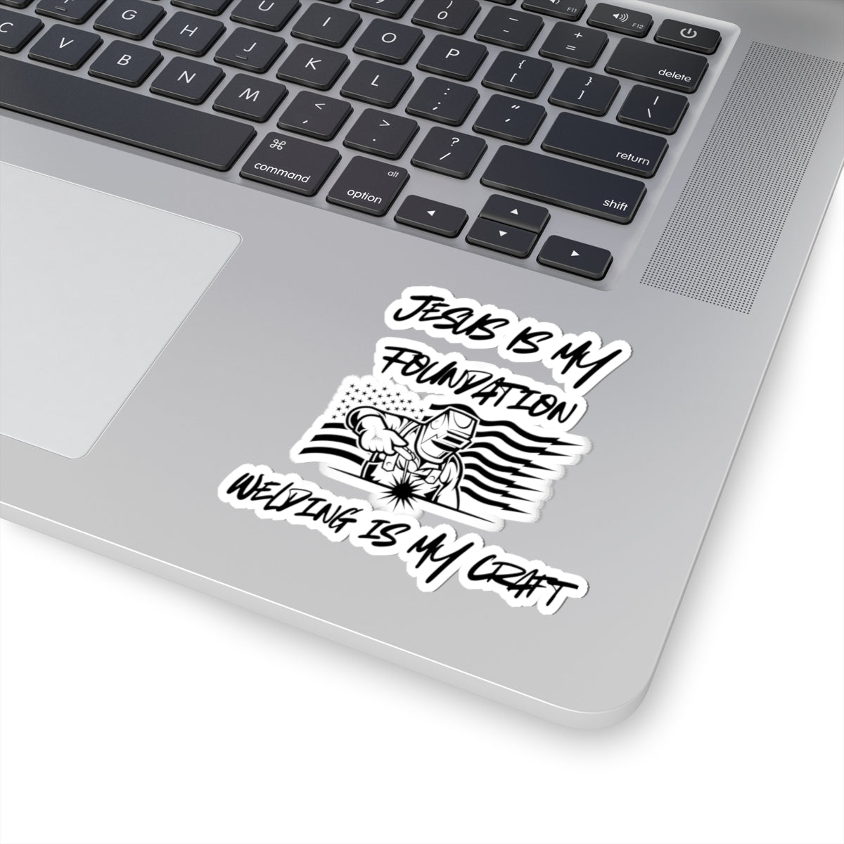 Sticker: Welder with American Flag & 'Jesus is my Foundation' Design