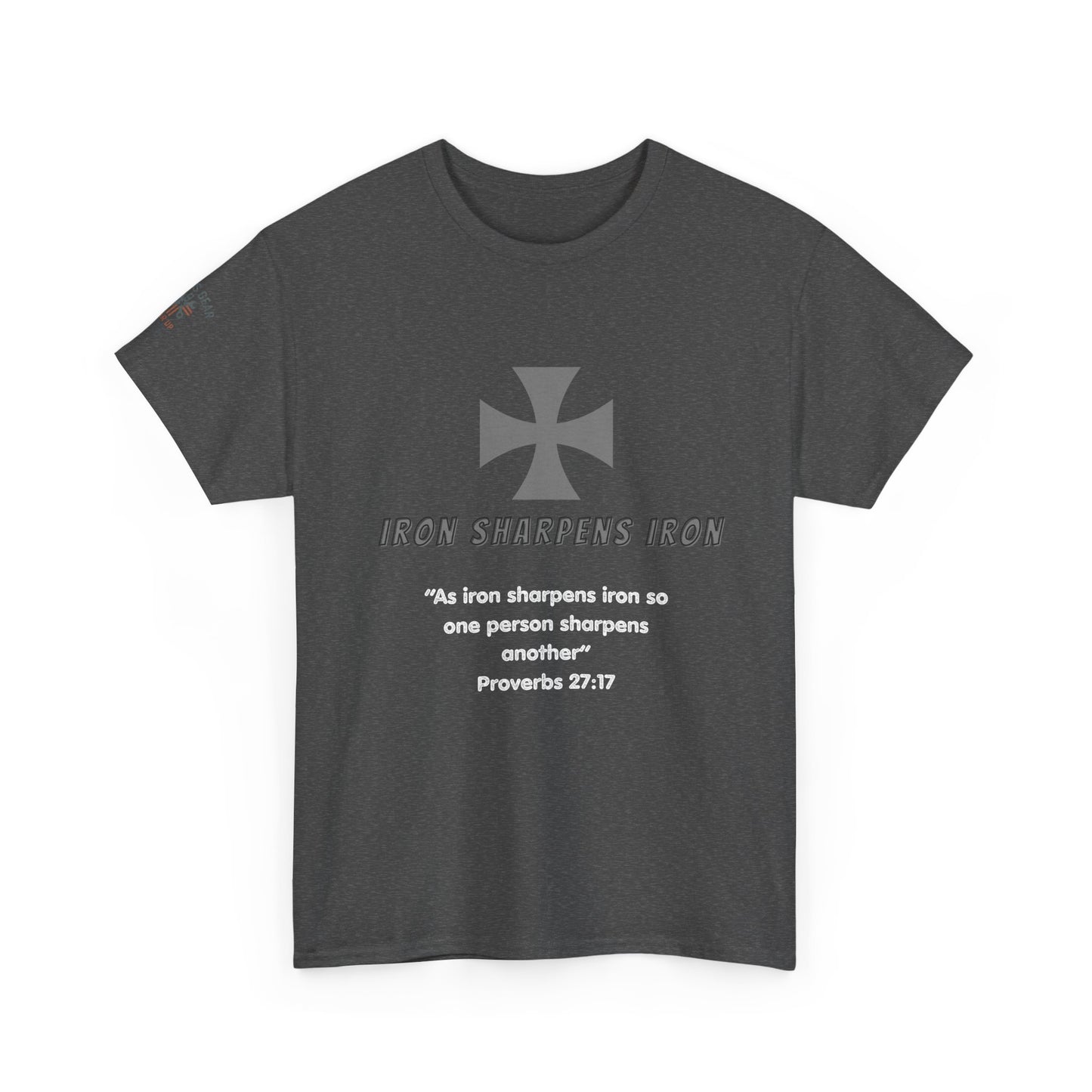 T-Shirt - Iron Cross with 'As iron sharpens iron so one person sharpens another' Proverbs 27:17