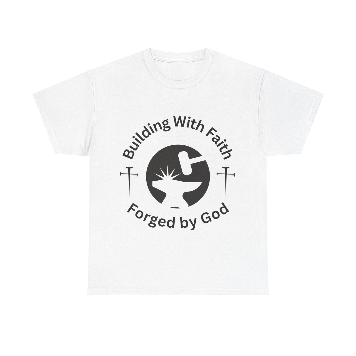 Building with faith Forged by Fire