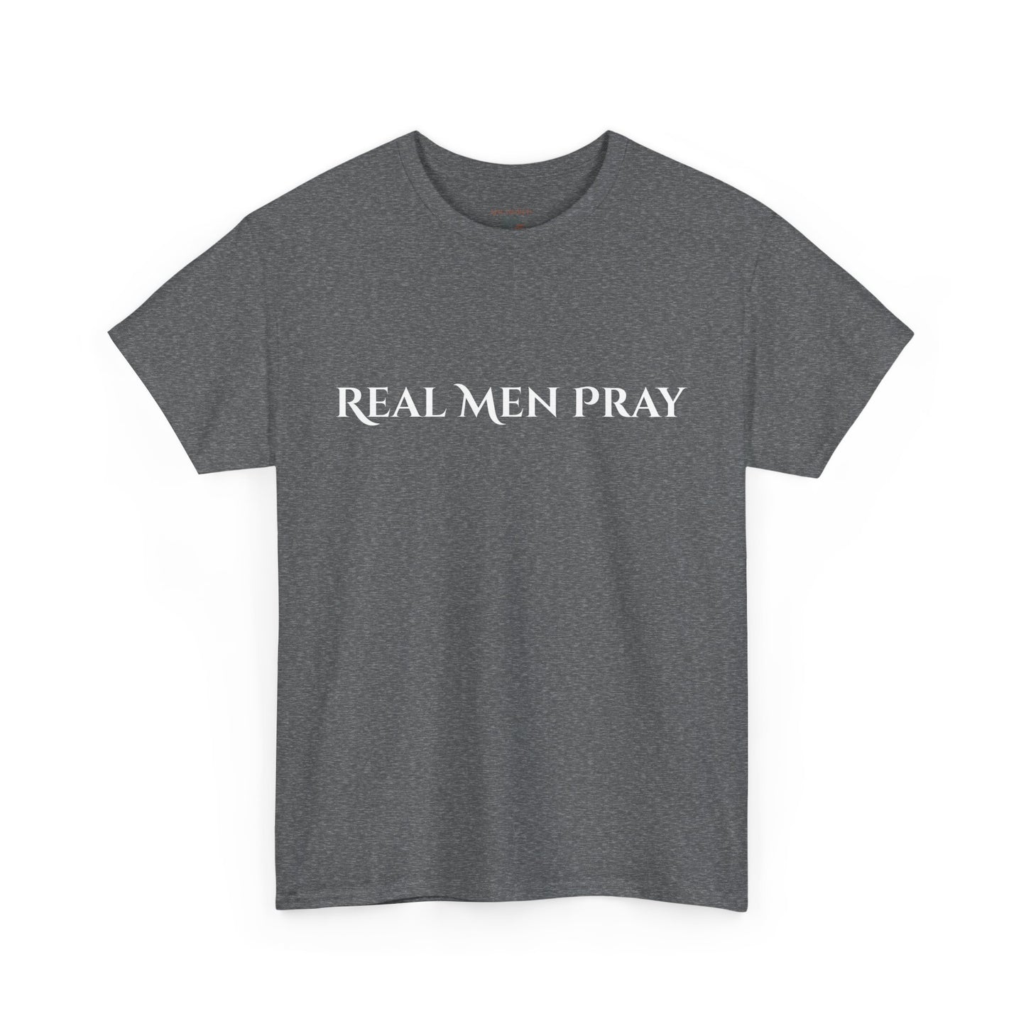 Real Men Pray Unisex Heavy Cotton Tee