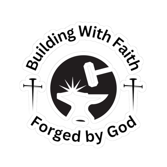 Sticker: Building with Faith Forged by God Design