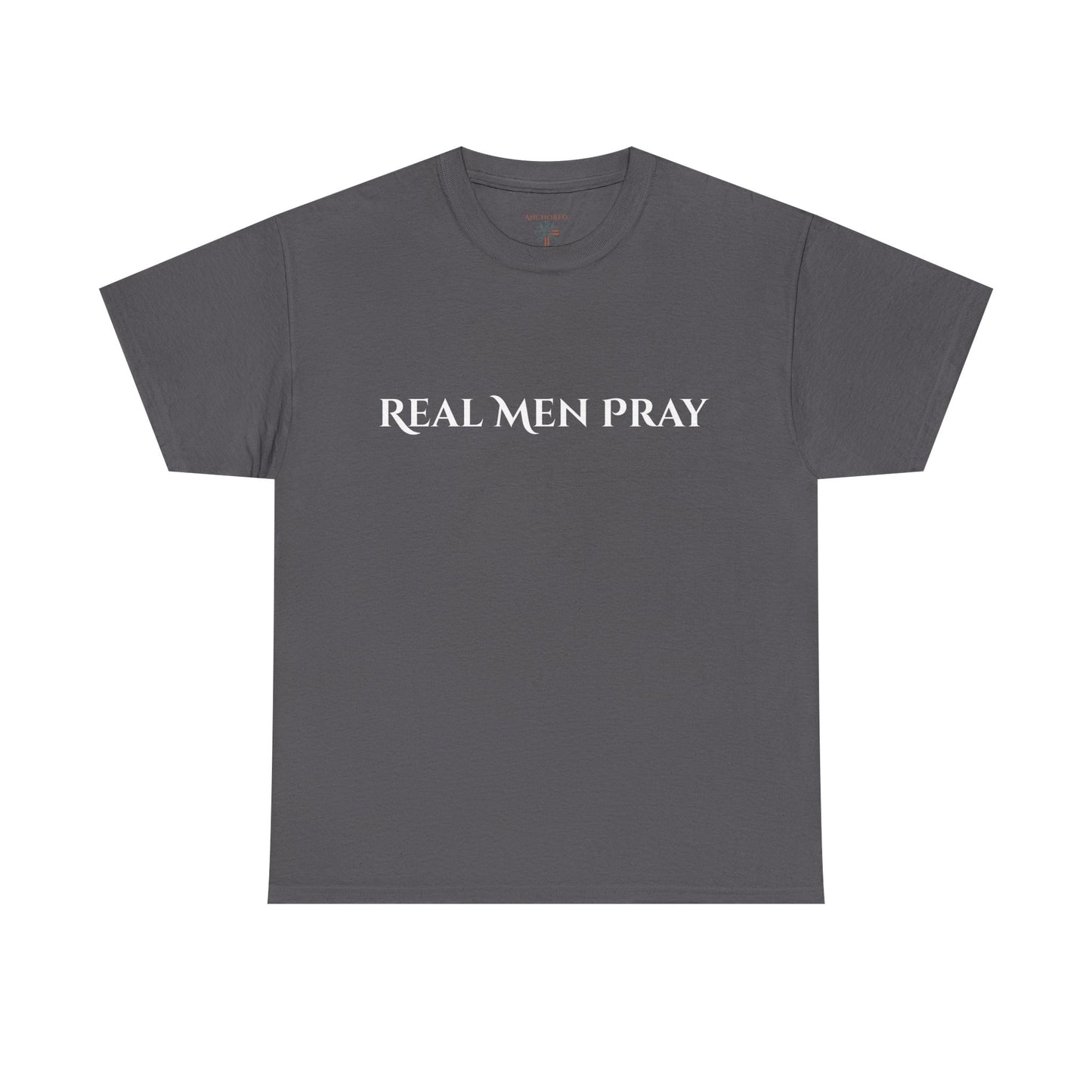Real Men Pray Unisex Heavy Cotton Tee