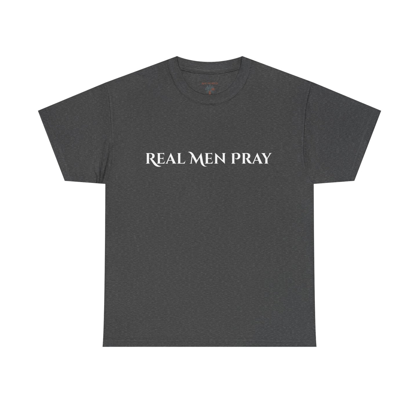 Real Men Pray Unisex Heavy Cotton Tee