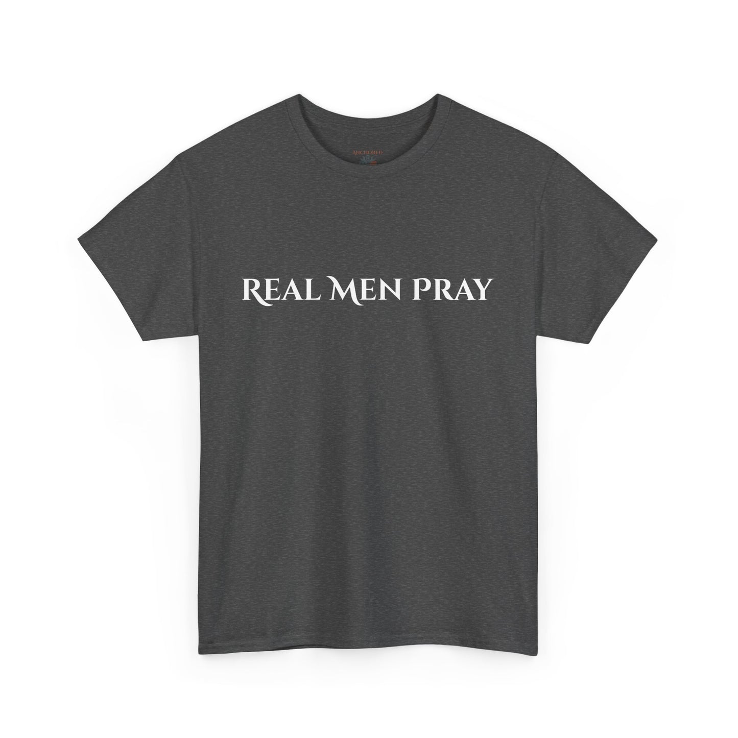 Real Men Pray Unisex Heavy Cotton Tee